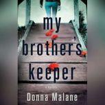 My Brothers Keeper, Donna Malane