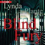 Blind Fury, Lynda La Plante