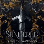 Sundered, Kenley Davidson