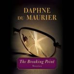 The Breaking Point, Daphne du Maurier