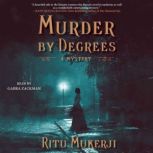 Murder by Degrees, Ritu Mukerji