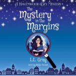 The Mystery in the Margins, L.L Gray