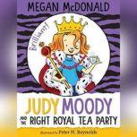 Judy Moody and the Right Royal Tea Pa..., Megan McDonald