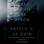 The Eye of the Heron, Ursula K. Le Guin