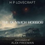The Dunwich Horror, H. P. Lovecraft