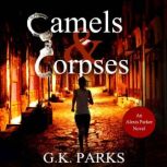Camels and Corpses, G.K. Parks