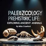 Paleozoology, Mike Crawford