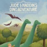 Jude and Haddins Dino Adventure, Jude Blair