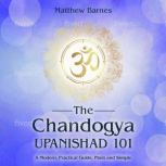 The Chandogya Upanishad 101, Matthew Barnes