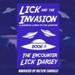 Lick and the Invasion The Encounter ..., Lick Darsey