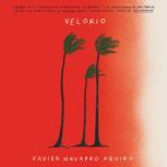 Velorio \ (Spanish edition), Xavier Navarro Aquino