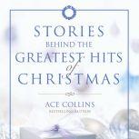 Stories Behind the Greatest Hits of C..., Ace Collins