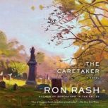 The Caretaker, Ron Rash