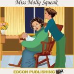 Miss Molly Squeak, Edcon Publishing Group