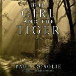 The Girl and the Tiger, Paul Rosolie