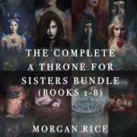 Throne for Sisters Bundle A Throne f..., Morgan Rice