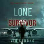 Lone Survivor, Vin Strong
