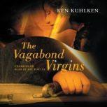 The Vagabond Virgins, Ken Kuhlken