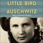 Little Bird of Auschwitz, Jacques Peretti