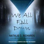We All Fall Down, Natalie D. Richards