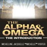 The Alpha and Omega, Michelline Jacquelle Michelle Porter