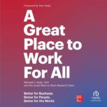 A Great Place to Work For All, Great Place to Work