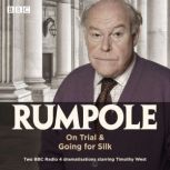 Rumpole On Trial  Going for Silk, John Mortimer