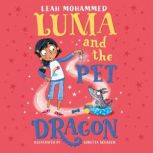 Luma and the Pet Dragon, Leah Mohammed