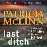 Last Ditch Caught Dead in Wyoming, B..., Patricia McLinn