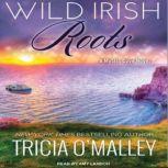 Wild Irish Roots, Tricia OMalley