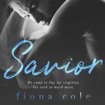 Savior, Fiona Cole