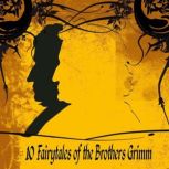 10 Fairytales of the Brothers Grimm, Brothers Grimm
