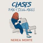 Clases particulares, Nerea Morte