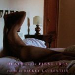 Death of the First Idea, Rickey Laurentiis