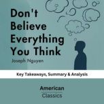 Dont Believe Everything You Think by..., American Classics