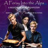 A Foray Into the Alps, Maria K