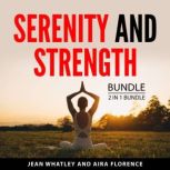 Serenity and Strength Bundle, 2 in 1 ..., Jean Whatley