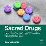 Sacred Drugs, Gary Laderman