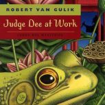 Judge Dee at Work, Robert van Gulik