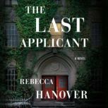 The Last Applicant, Rebecca Hanover