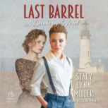 Last Barrel, Stacy Lynn Miller