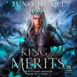King of Merits, Juno Heart