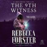 The 9th Witness, Rebecca Forster