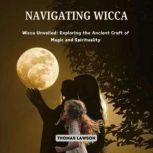 Navigating Wicca, Thomas Lawson