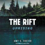 The Rift Uprising, Amy S. Foster