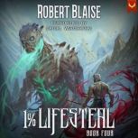 1 Lifesteal, Volume 4, Robert Blaise