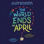 The World Ends in April, Stacy McAnulty