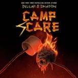 Camp Scare, Delilah S. Dawson