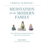 Mindful in Minutes Meditation for th..., Kelly Smith