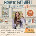 How to Eat Well for Adults with ADHD, Rebecca King